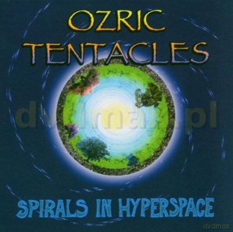 Ozric Tentacles: Spirals In Hyperspace [CD]