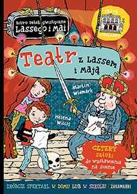 Biuro detektywistyczne Lassego i Mai - Teatr z Lasse i Mają. - Martin Widmark [KSIĄŻKA]