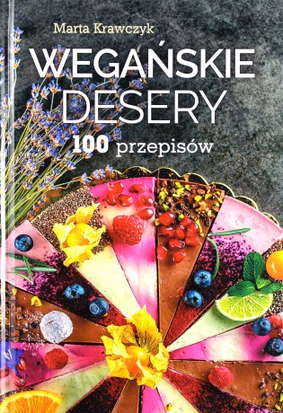 Wegańskie desery - Marta Krawczyk [KSIĄŻKA]