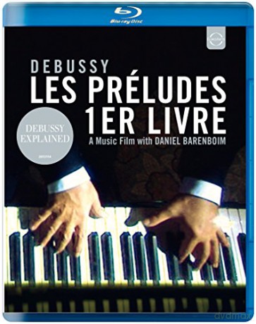 Daniel Barenboim: Claude Debussy: 12 Preludes, A Music Film With Daniel Barenboim [Blu-Ray]