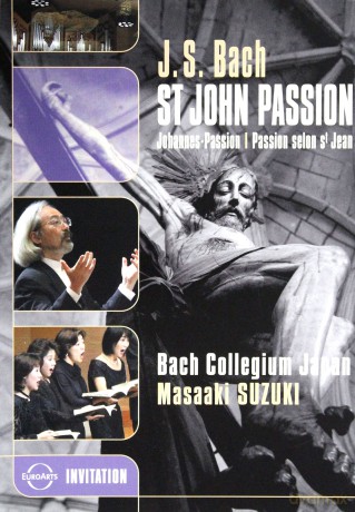 Suzuki & Blaze & Turk & Urano & Macleod: St John Passion (Bach Collegium Japan) [DVD]