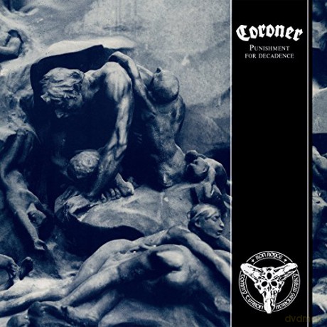 Coroner: Punishment for Decadence [CD]