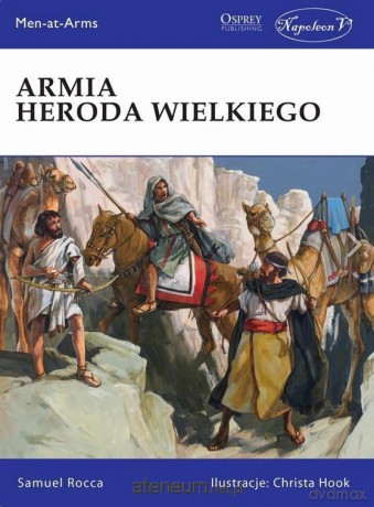Armia Heroda Wielkiego - Samuel Rocca [KSIĄŻKA]