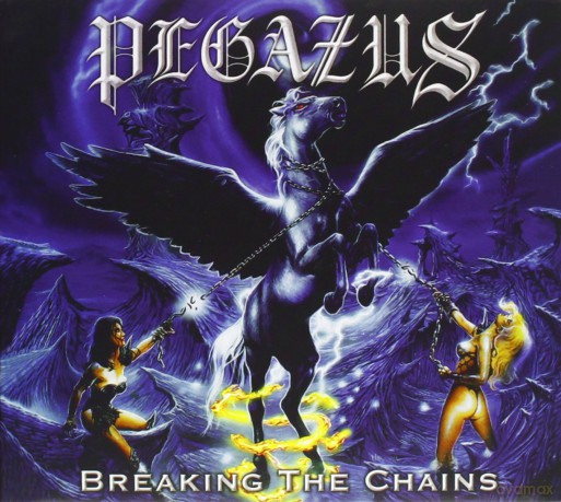 Pegazus: Breaking The Chains  (Remastered + Bonus Tracks) (digipack) [CD]