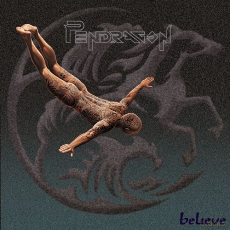 Pendragon: Believe [CD]