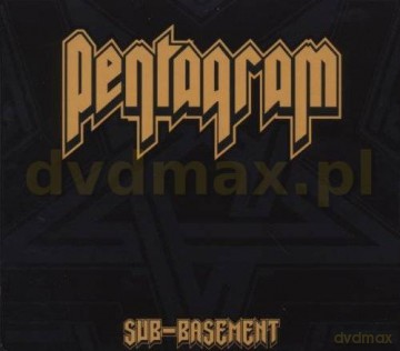 Pentagram: Sub-Basement (Reedycja)  [CD]