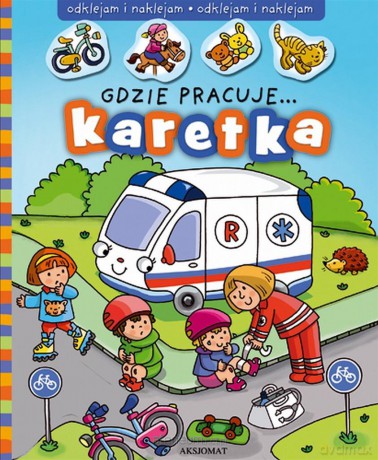 Gdzie pracuje... Karetka [KSIĄŻKA]