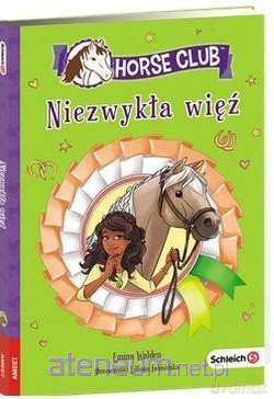 Horse Club. Niezwykła więź - Emma Walden [KSIĄŻKA]