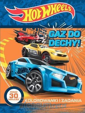 Hot Wheels. Gaz do dechy! [KSIĄŻKA]