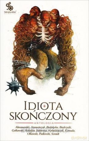 Idiota skończony. Antologia [KSIĄŻKA]
