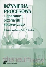 Inżynieria procesowa i aparatura przemysłu [KSIĄŻKA]