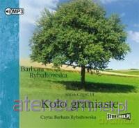 Koło graniaste - Barbara Rybałtowska [AUDIOBOOK]