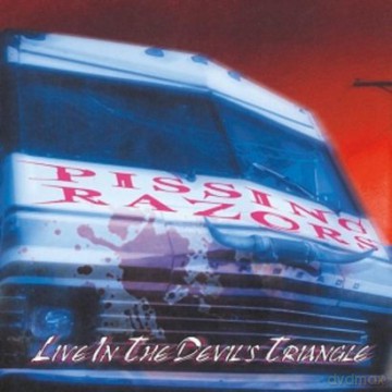 Pissing Razors: Live In The Devil's Triangle [CD]
