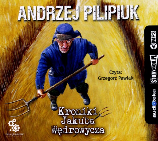 Kroniki Jakuba Wędrowycza - Andrzej Pilipiuk [AUDIOBOOK]