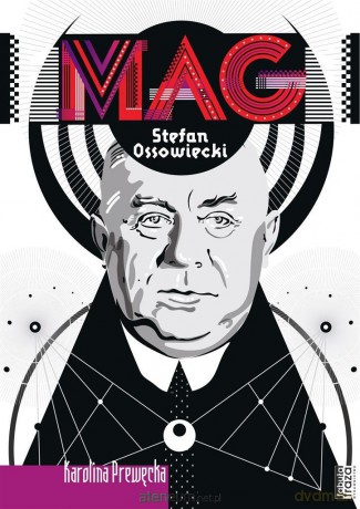 Mag.Stefan Ossowiecki - Karolina Prewęcka [KSIĄŻKA]