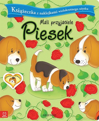 Mali przyjaciele. Piesek. [KSIĄŻKA]