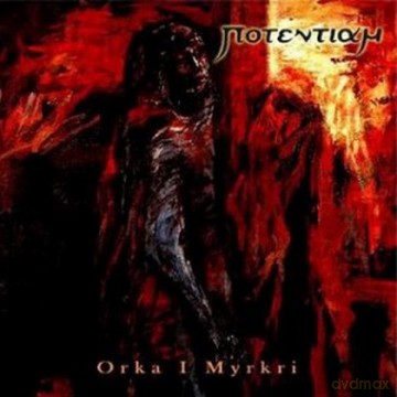Potentiam: Orka I Myrkri [CD]