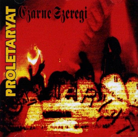 Proletaryat: Czarne Szeregi + Bonusy (Reedycja) [CD]
