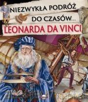 Niezwykła podróż do czasów Leonarda da Vinci [KSIĄŻKA]