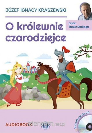 O Królewnie czarodziejce - Józef Ignacy Kraszewski [AUDIOBOOK]