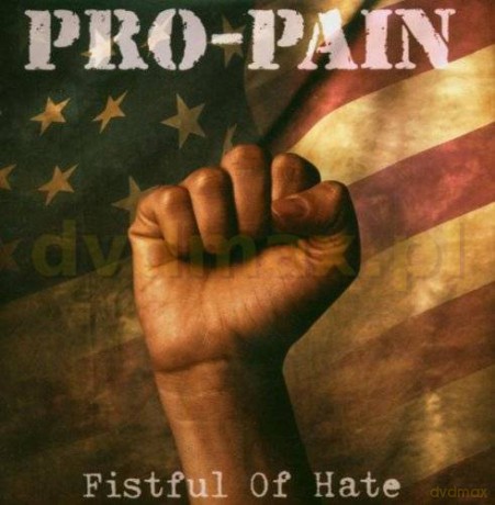 Pro-Pain: Fistful Of Hate [CD]