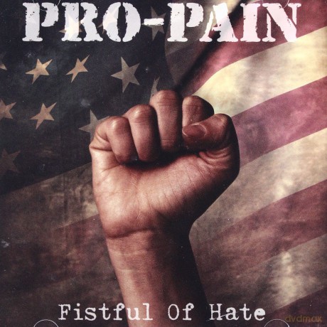 Pro-Pain: Fistful Of Hate [CD]