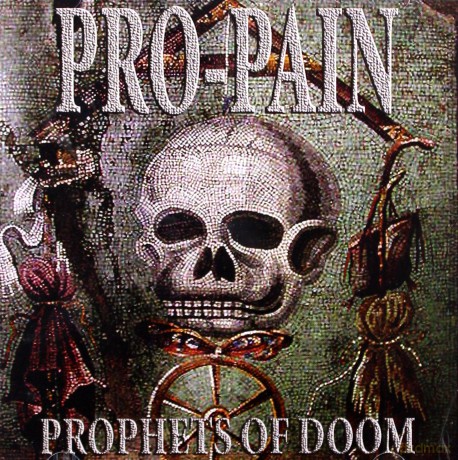 Pro-Pain: Prophets Of Doom [CD]