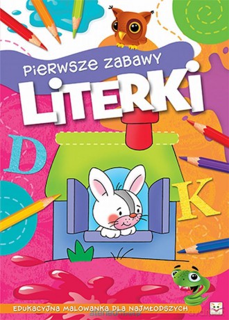 Pierwsze zabawy. Literki [KSIĄŻKA]