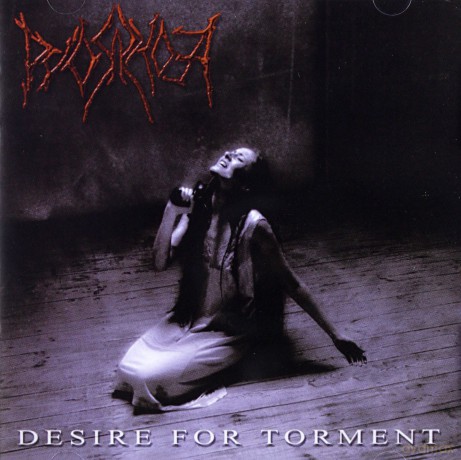 Pyorrhoea: Desire For Torment [CD]