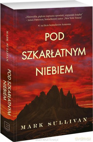 Pod szkarłatnym niebem - Mark Sullivan, Anna Klingofer-Szostakowska [KSIĄŻKA]