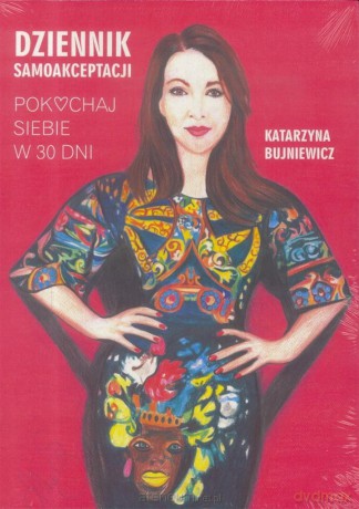 Pokochaj Siebie w 30 dni - Katarzyna Bujaniewicz [KSIĄŻKA]