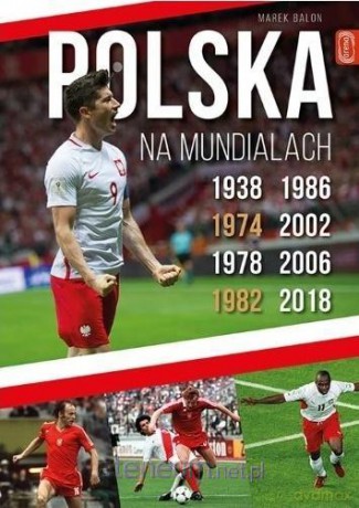 Polska na mundialach - Marek Balon [KSIĄŻKA]