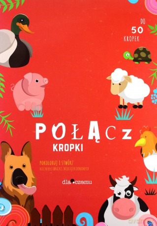 Połącz kropki. Zwierzątka domowe [KSIĄŻKA]