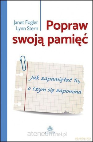 Popraw swoją pamięć - Janet Fogler, Lynn Stern [KSIĄŻKA]