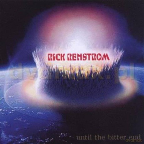 Rick Renstrom: Until The Bitter End [CD]