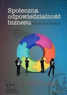 Społeczna odpowiedzialność biznesu [KSIĄŻKA]