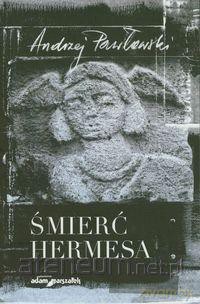 Śmierć Hermesa - Andrzej Pawłowski [KSIĄŻKA]