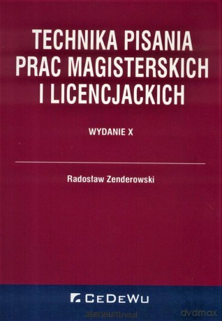 Technika pisania prac magisterskich i licencjackich [KSIĄŻKA]