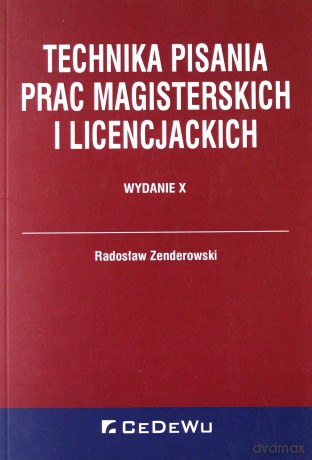Technika pisania prac magisterskich i licencjackich [KSIĄŻKA]