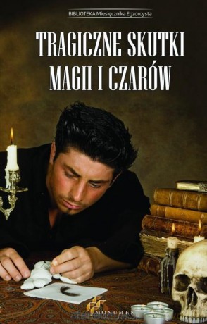 Tragiczne skutki magii i czarów [KSIĄŻKA]