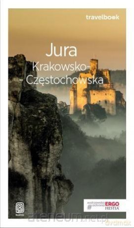 Travelbook - Jura Krakowso-Częstochowska - Monika Kowalczyk, Artur Kowalczyk [KSIĄŻKA]