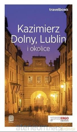 Travelbook - Kazimierz Dolny, Lublin - Magdalena Bodnari [KSIĄŻKA]