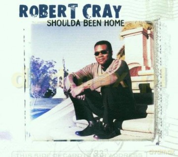 Robert Cray Band: Shoulda Been Home (ecopack) [CD]