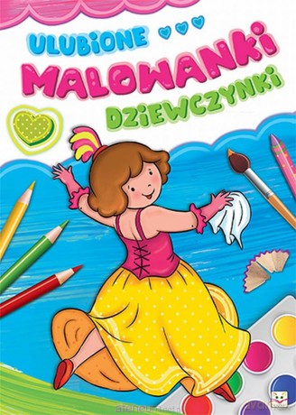 Ulubione malowanki dziewczynki [KSIĄŻKA]