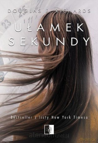 Ułamek sekundy - Douglas E. Richards [KSIĄŻKA]