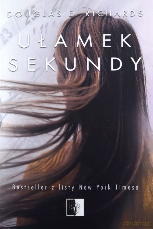 Ułamek sekundy - Douglas E. Richards [KSIĄŻKA]