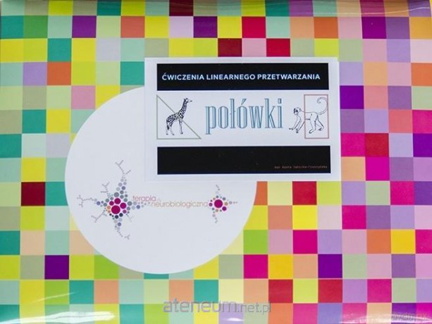 Zestaw.Ćwiczenia linearnego przetwarzania. Połówki - Agata Dębicka-Cieszyńska