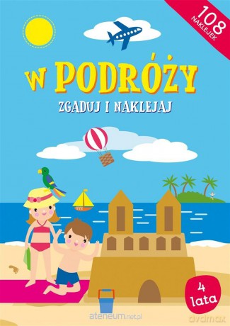 Zgaduj i naklejaj. W podróży - Agnieszka Biela, Daria Brzezińska [KSIĄŻKA]