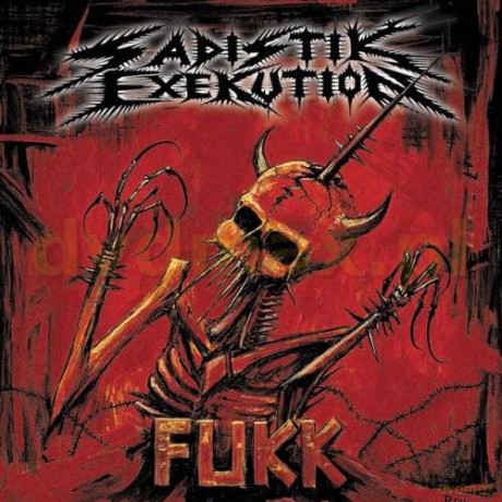 Sadistik Exekution: Fukk [CD]