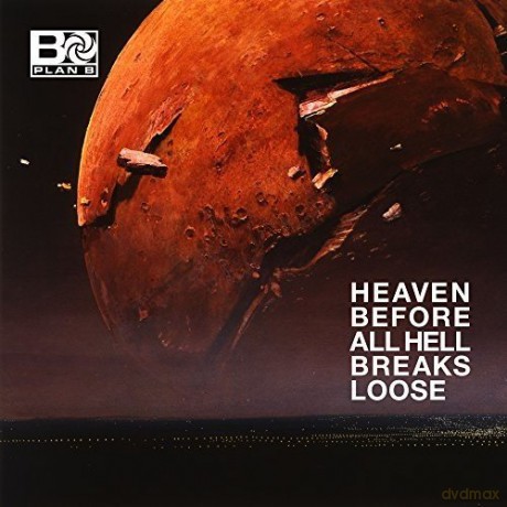Plan B: Heaven Before All Hell Breaks Loose [CD]